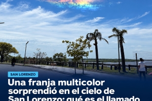 Una franja multicolor sorprendió en el cielo de San Lorenzo: qué es el llamado “arcoíris de fuego”